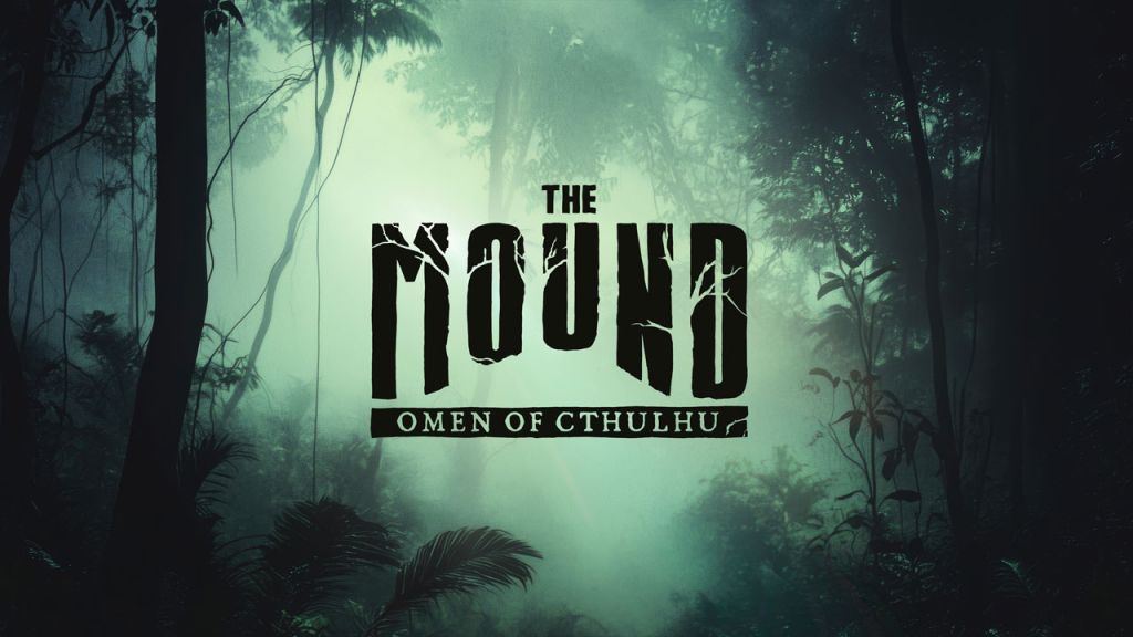 The Mound : Omen of Cthulhu se dévoile, un jeu inspiré de la nouvelle d&rsquo;horreur de Lovecraft