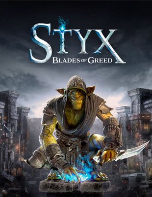 Jeu : Styx : Blades of Greed