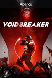 Jeu : VOID/BREAKER