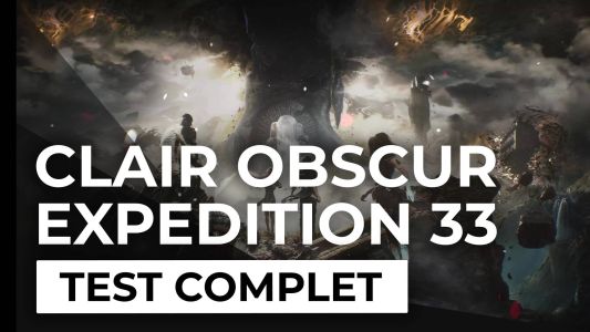 Test : Test – Clair Obscur: Expedition 33 – Un véritable chef-d’oeuvre