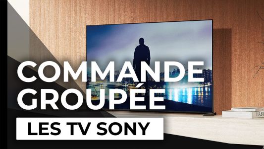 Commande Groupée TV Sony : les Bravia 8 M2 et d’autres modèles à prix cassés !