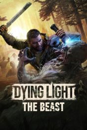 Dying Light : The Beast – les zombies envahissent Castor Woods, ça va trancher