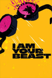 Jeu : I Am Your Beast