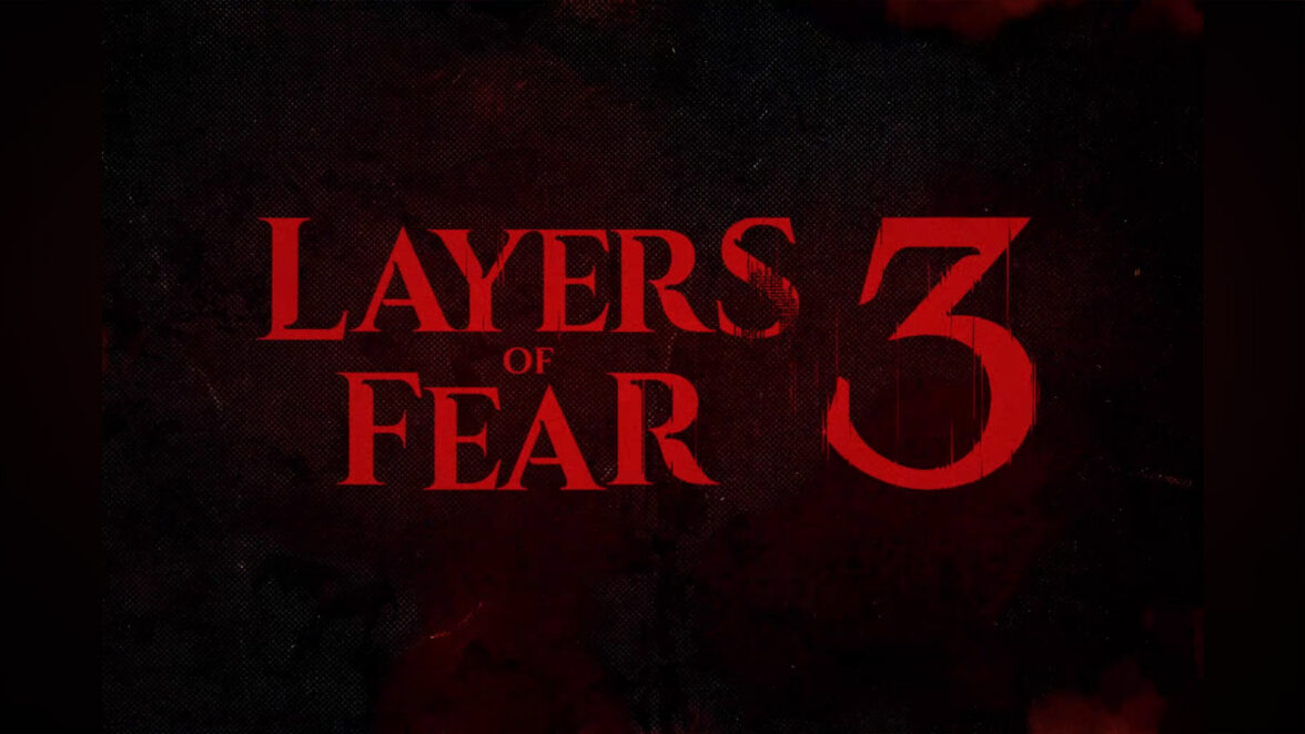 Layers of Fear 3 est officiel : Bloober Team relance sa saga de jeux d’horreur